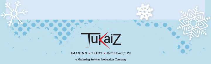 Tukaiz &middot; a Marketing Services Production Company