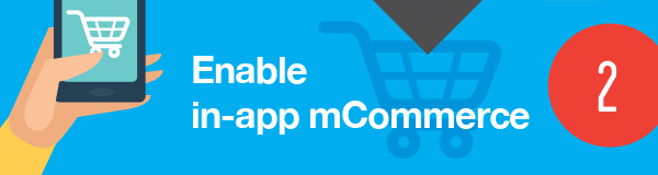 Enable in-app mCommerce