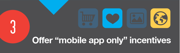 Offer “mobile app only” products