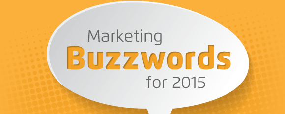Marketing Buzzwords for 2015